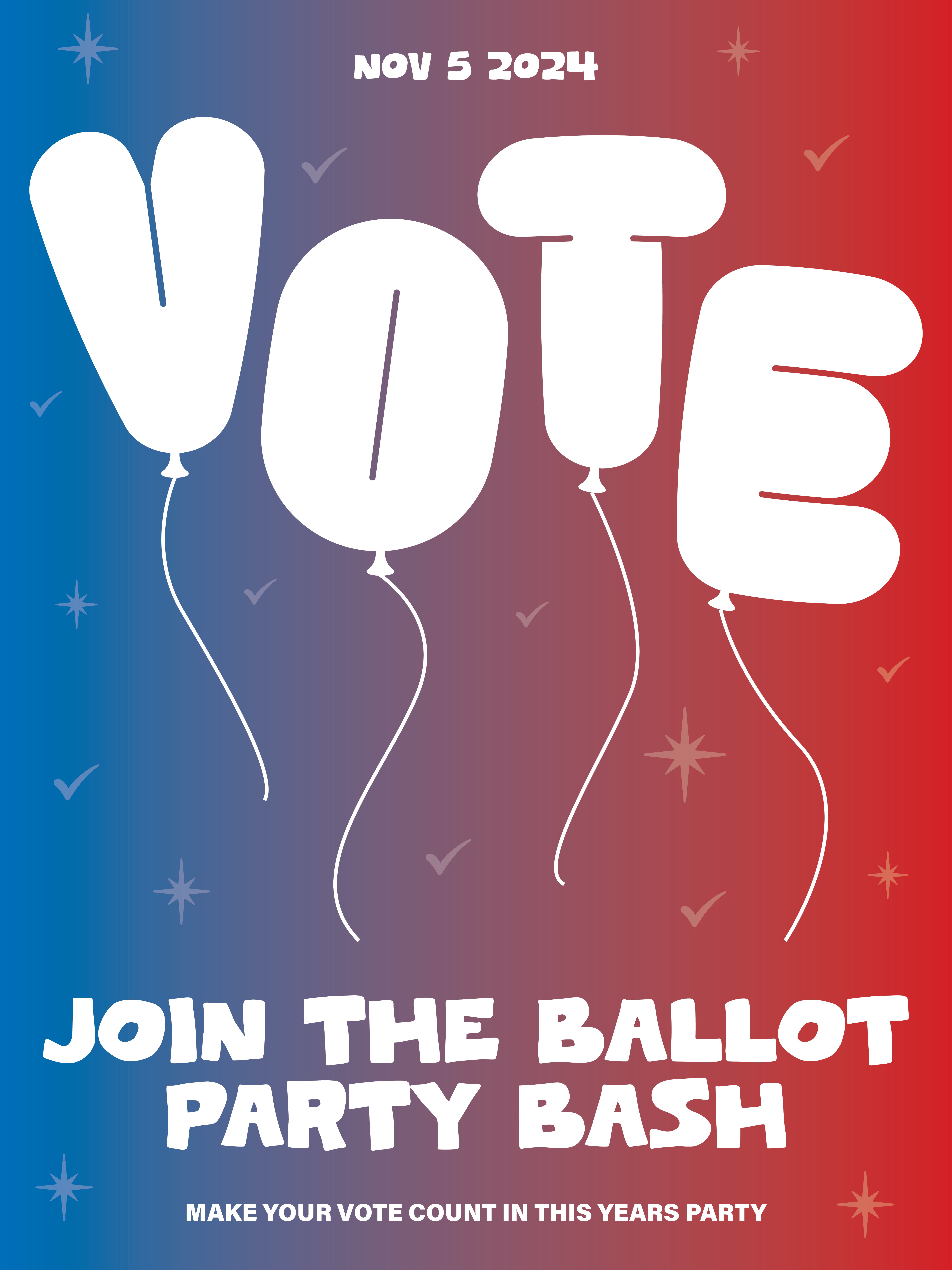 Nov 5 2024 Vote: Join the Ballot Party Bash - Make Your Vote Count in This Years Party