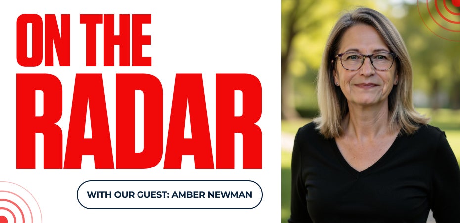 On the Radar with Our Guest: Amber Newman