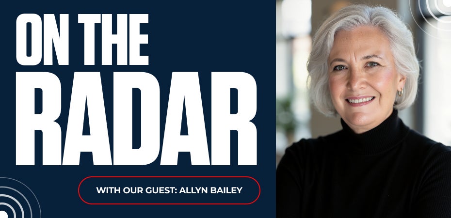 On the Radar with our Guest Allyn Bailey