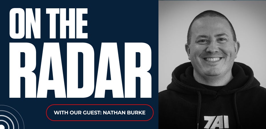On the Radar With Our Guest: Nathan Burke