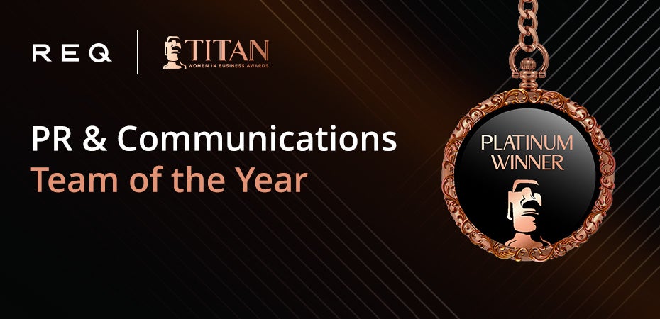 REQ PR Team Recognized As Platinum TITAN Women in Business Award Winner