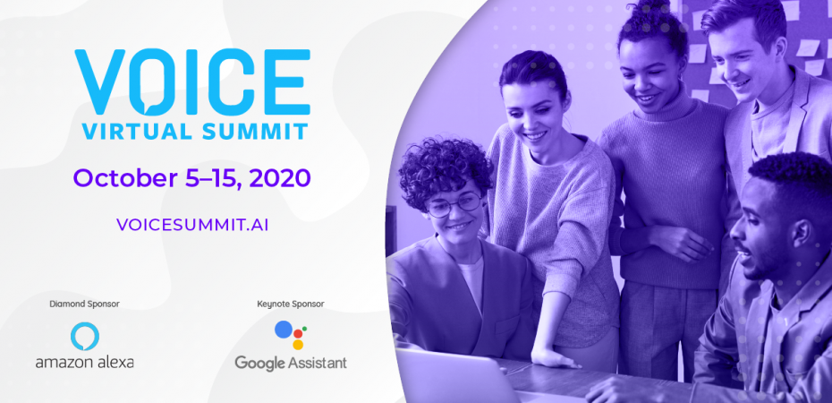 Voice Virtual Summit. October 5th - 15th. Register at voicesummit.ai