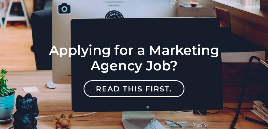 REQ IMI Applying for a Marketing Agency Job? Read This First