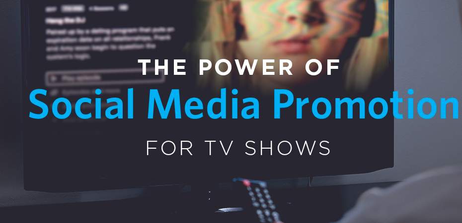 REQ IMI The Power of Social Media Promotion: TV Show Edition