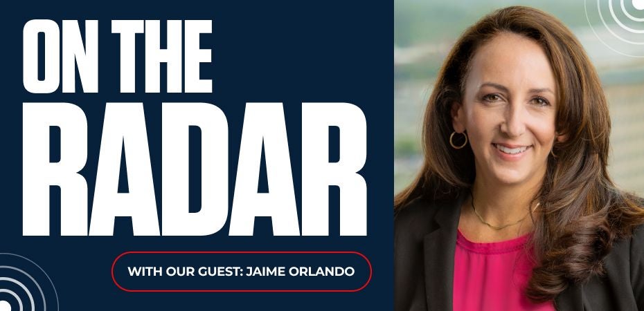 On the Radar With Our Guest: Jaime Orlando