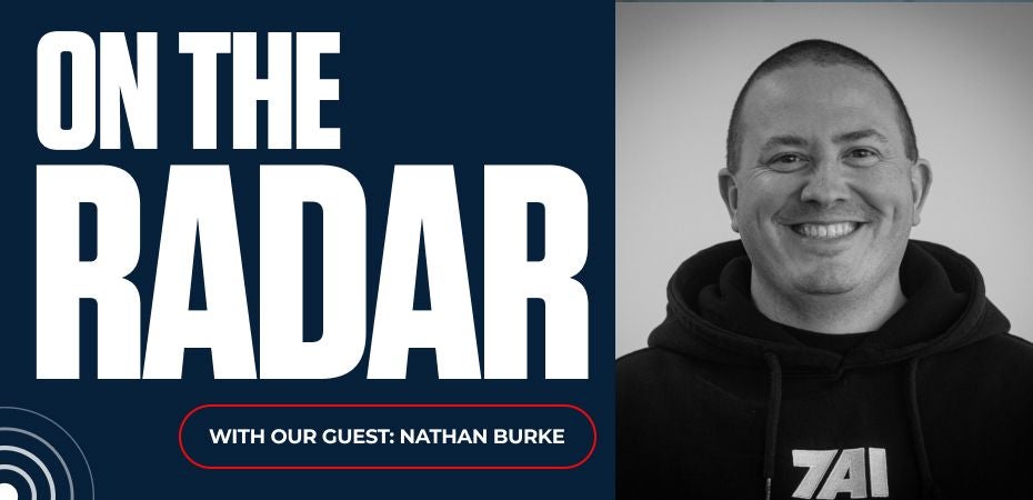 On the Radar With Our Guest: Nathan Burke
