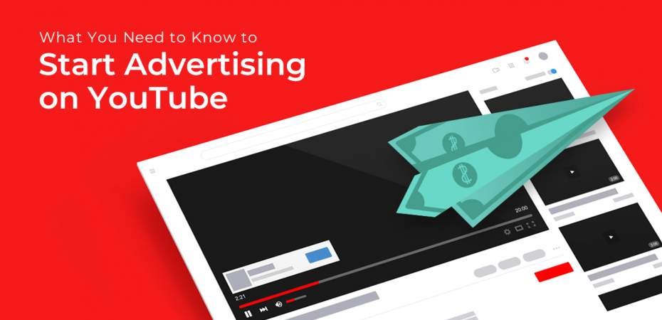 REQ What You Need to Know to Start Advertising on YouTube 