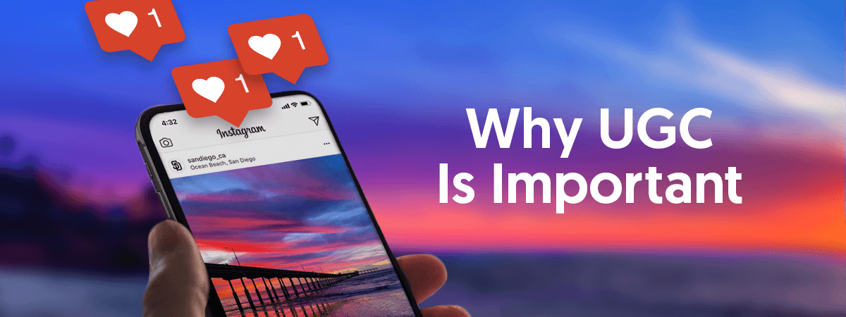 Why User-Generated Content Is Important
