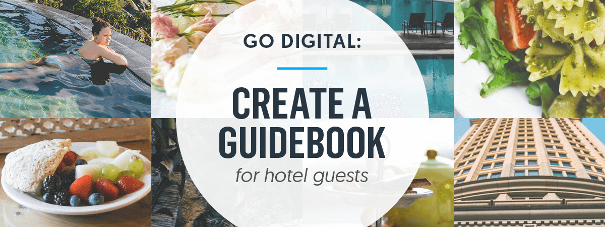 Go Digital: Create a Guidebook for Your Hotel Guests