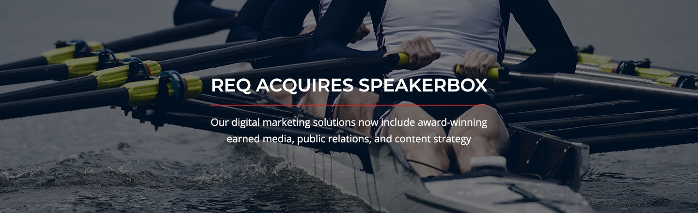 Req Tech Built In REQ Acquires Tech PR Firm SpeakerBox - REQ