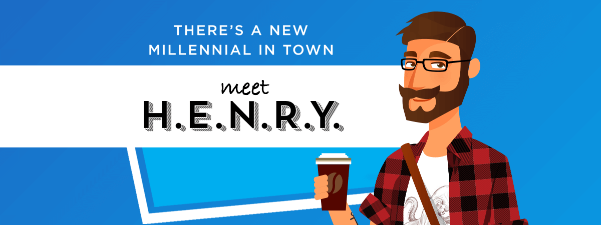 There’s a New Millennial in Town: Meet HENRY