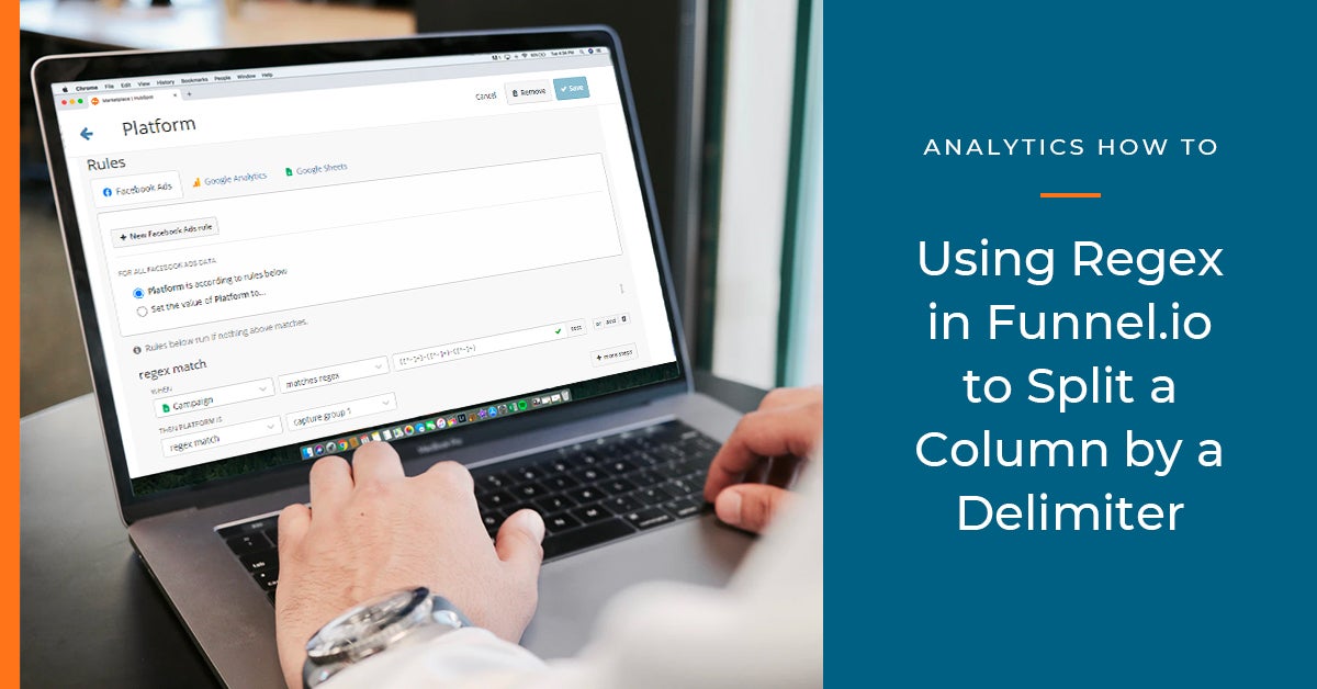 Analytics How To: Using Regex in Funnel.io to Split a Column by a Delimiter