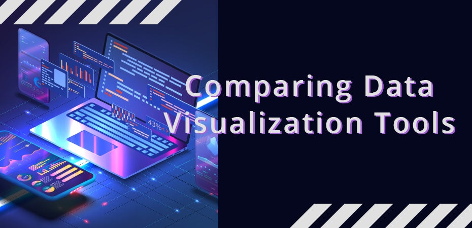 Comparing Data Visualization Tools