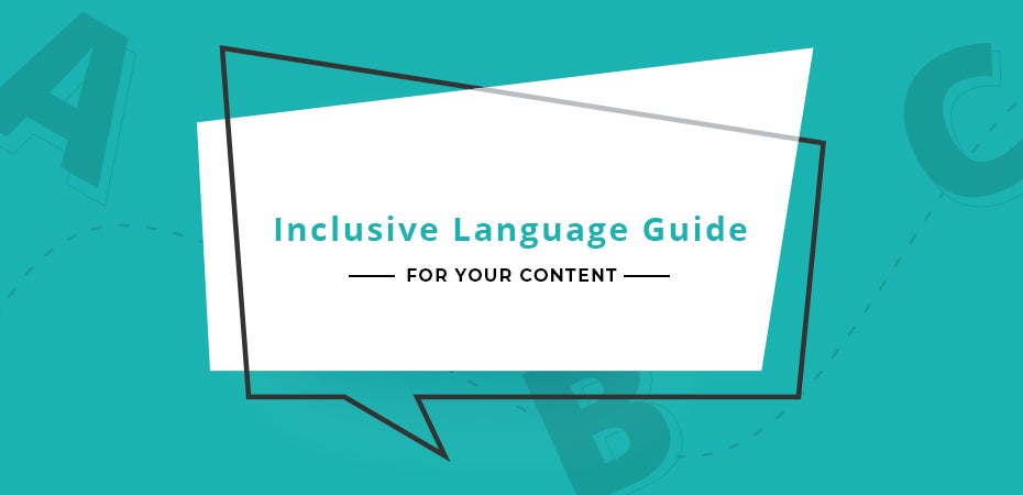 Inclusive Language Guide for Your Content