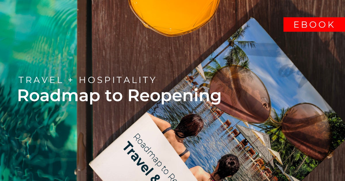 Roadmap to Reopening: Travel & Hospitality