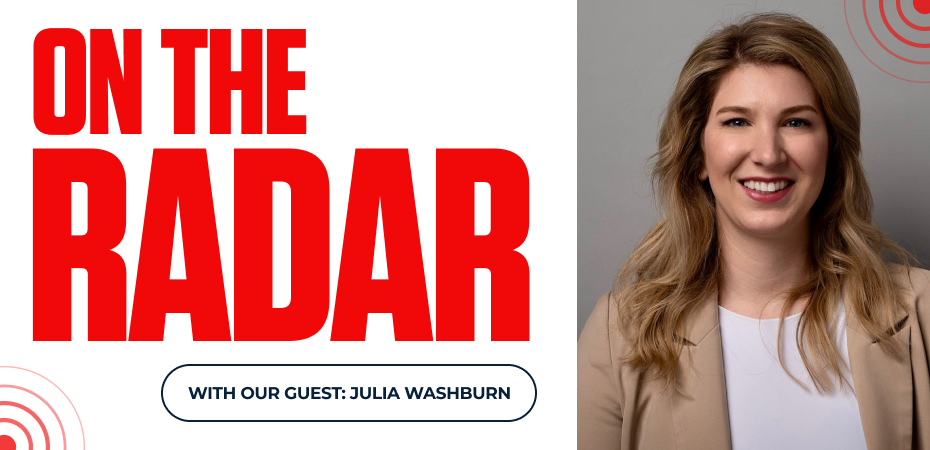 On the Radar: How Julia Washburn Connects Global Strategy to Local Markets